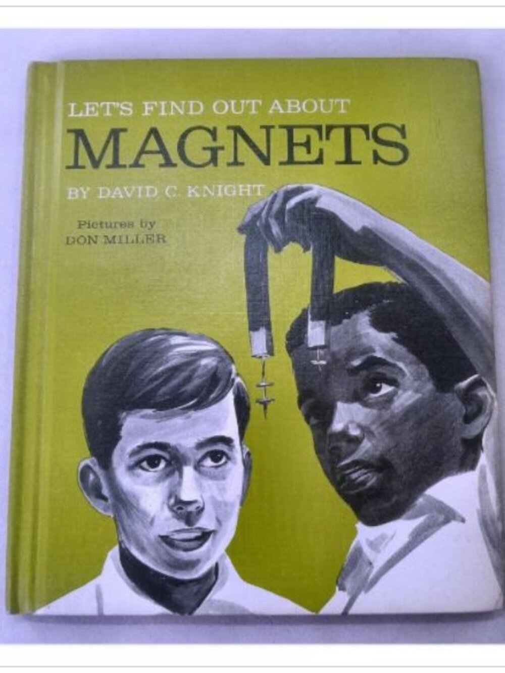 Let's Find Out About Magnets David C. Knight 1967 Hardcover Book Vintage Novel
